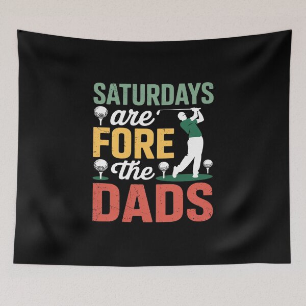 Item preview, Saturdays Are Fore The Dads Golf Humor Golfer Dathers designed and sold by HORIZBoutique.