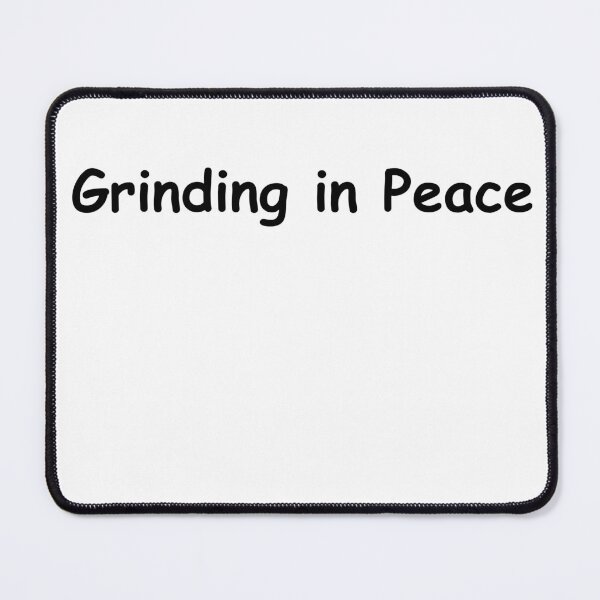 Item preview, Grinding in Peace – Hustle Mindset Quote designed and sold by RICHKIDSSTUDIO.