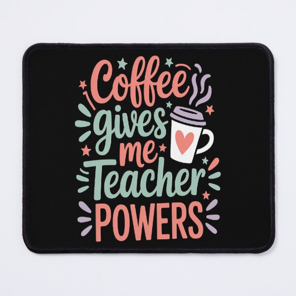 Item preview, Coffee Gives Me Teacher Powers, Cute Teacher Appreciation designed and sold by mandiana.