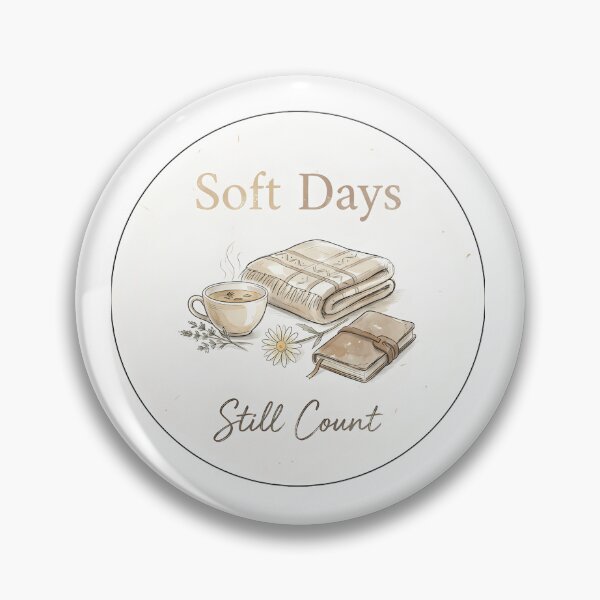 Item preview, Soft Days Still Count designed and sold by SlowBloomClub.