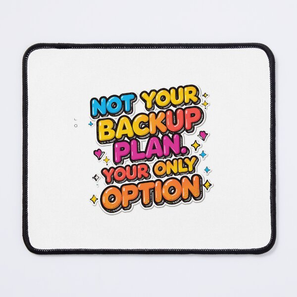 Item preview, Not Your Backup Plan Your Only Option Bold Confidence Typography Design designed and sold by Aarvya Fashion Club ( A.F.C ).