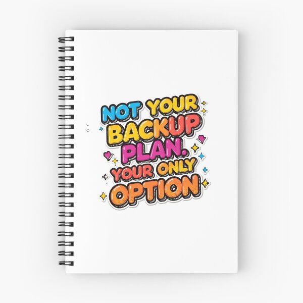 Item preview, Not Your Backup Plan Your Only Option Bold Confidence Typography Design designed and sold by Aarvya Fashion Club ( A.F.C ).