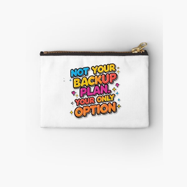 Item preview, Not Your Backup Plan Your Only Option Bold Confidence Typography Design designed and sold by Aarvya Fashion Club ( A.F.C ).