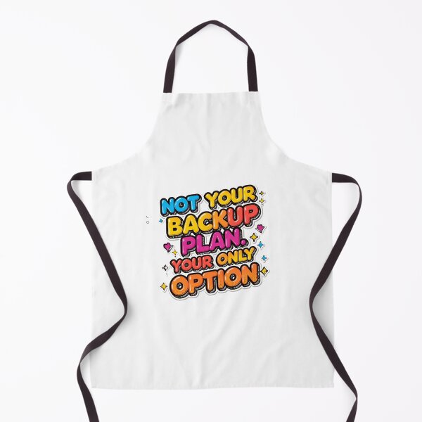 Item preview, Not Your Backup Plan Your Only Option Bold Confidence Typography Design designed and sold by Aarvya Fashion Club ( A.F.C ).