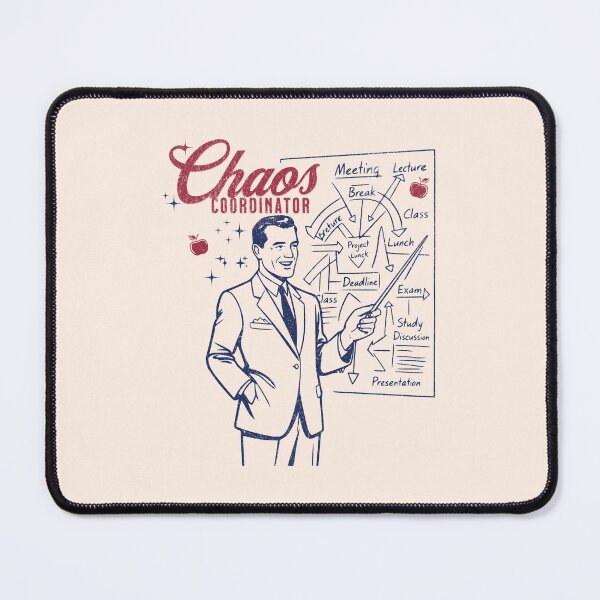Item preview, Chaos Coordinator - Sarcastic Retro Teacher & Office Humor Art designed and sold by TaiyoDigital36.