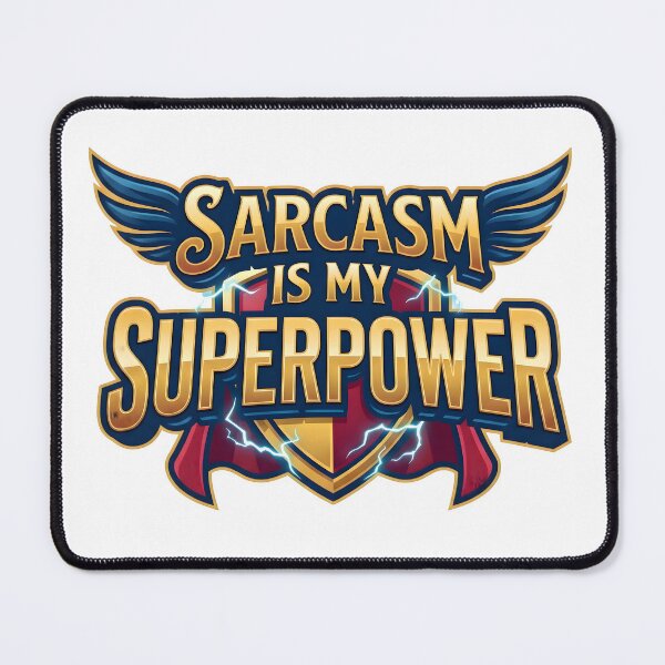 Item preview, humor, sarcastic gift, sarcasm, superpower, funny, sarcastic designed and sold by TrueArtVibes.