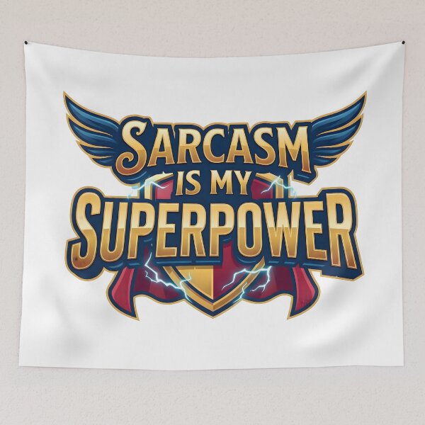 Item preview, humor, sarcastic gift, sarcasm, superpower, funny, sarcastic designed and sold by TrueArtVibes.