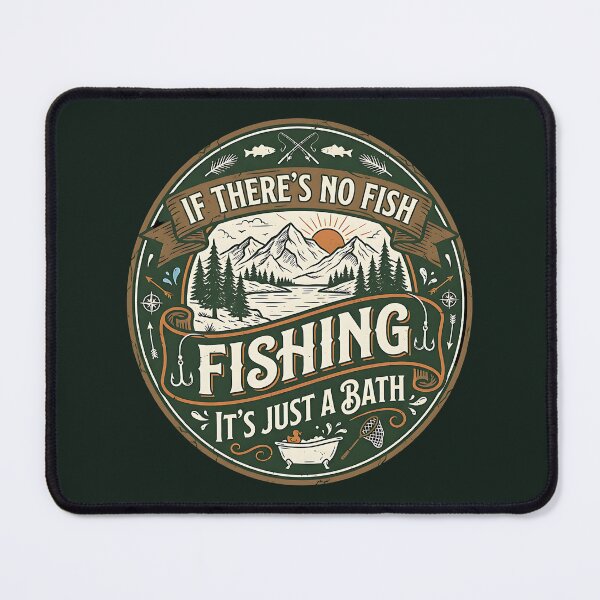 Item preview, If There’s No Fish It’s Bath designed and sold by EimSol.