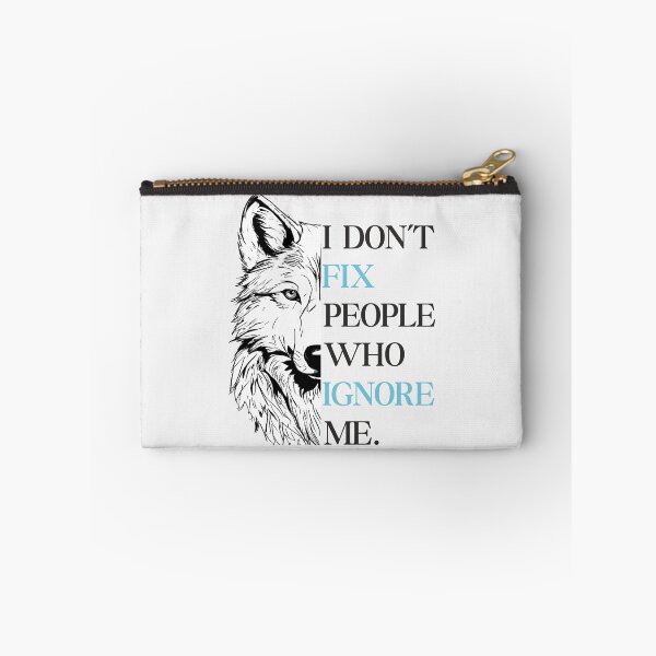 Item preview, I don't Fix People  Who Ignore Me - Wolf Motivational Quote Premium T-Shirt designed and sold by PrintChics.