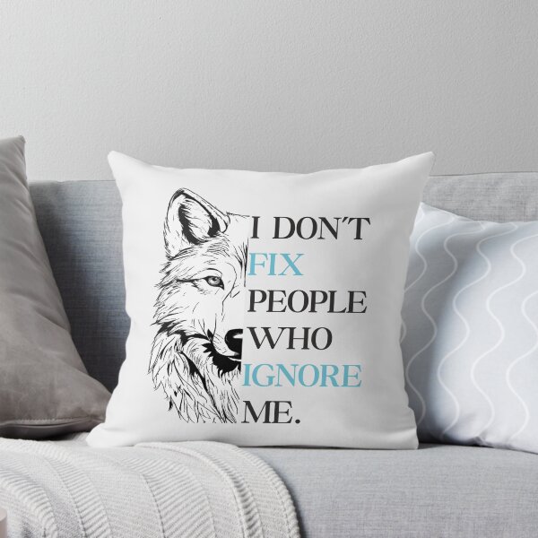 Item preview, I don't Fix People  Who Ignore Me - Wolf Motivational Quote Premium T-Shirt designed and sold by PrintChics.