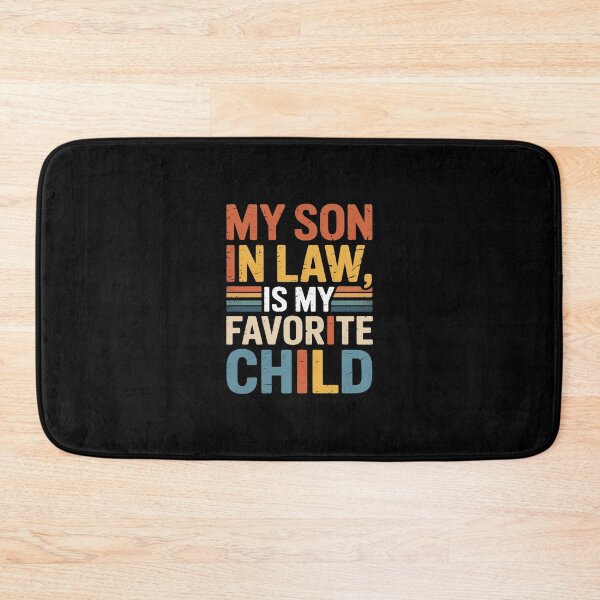Item preview, My Son In Law Is My Favorite Child Fathers day Mens3  designed and sold by AquaKiev.