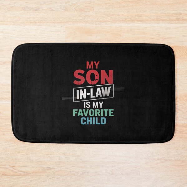 Item preview, My Son In Law Is My Favorite Child Fathers day Mens16  designed and sold by AquaKiev.