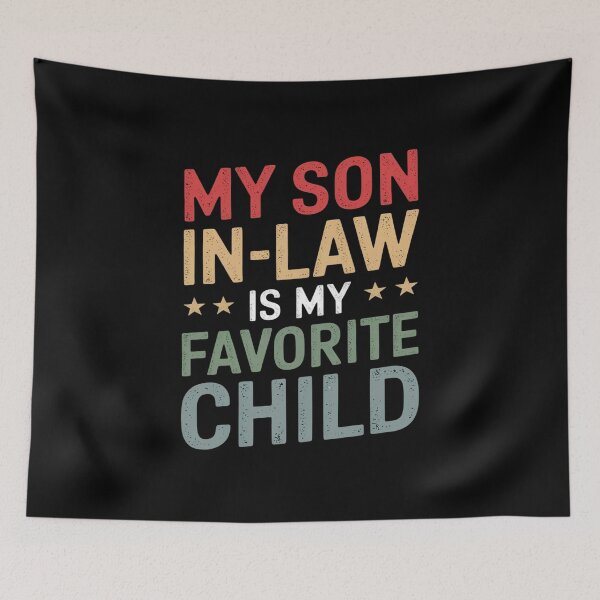 Item preview, My Son In Law Is My Favorite Child Fathers day Mens17  designed and sold by AquaKiev.