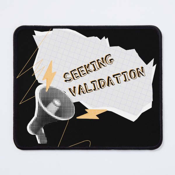 Item preview, Seeking Validation – Bold Graphic Typography Design designed and sold by Glitterblix.