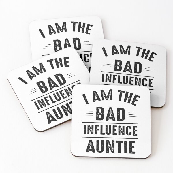 Item preview, I Am The Bad Influence Auntie designed and sold by karmastore.