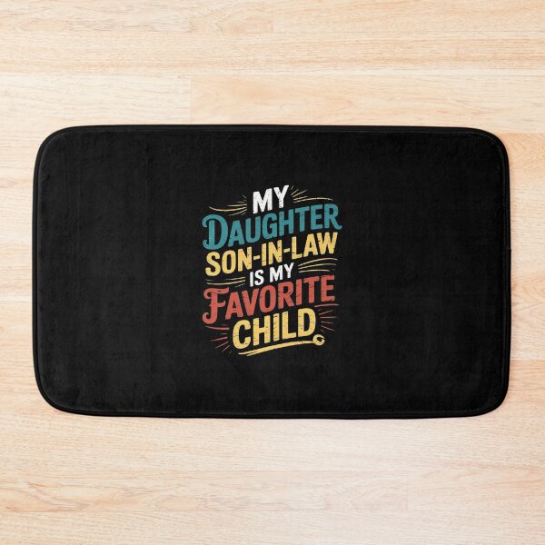 Item preview, My Son In Law Is My Favorite Child Fathers Day 1  designed and sold by SyntaxClaw.