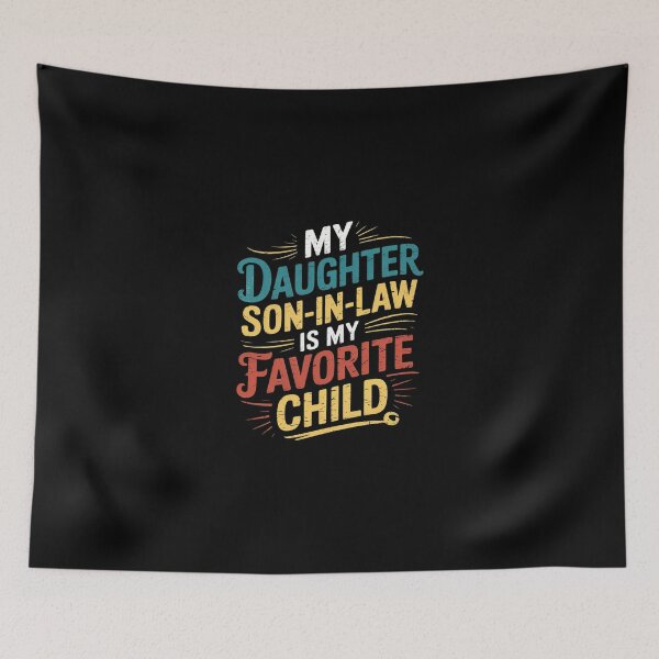 Item preview, My Son In Law Is My Favorite Child Fathers Day 1  designed and sold by SyntaxClaw.