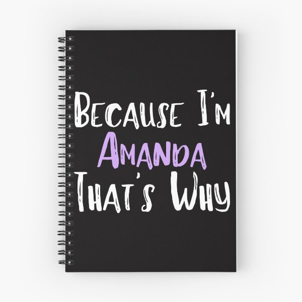 Item preview, Because I'm Amanda That's Why Funny Women's Gift designed and sold by WeirdlyRare.