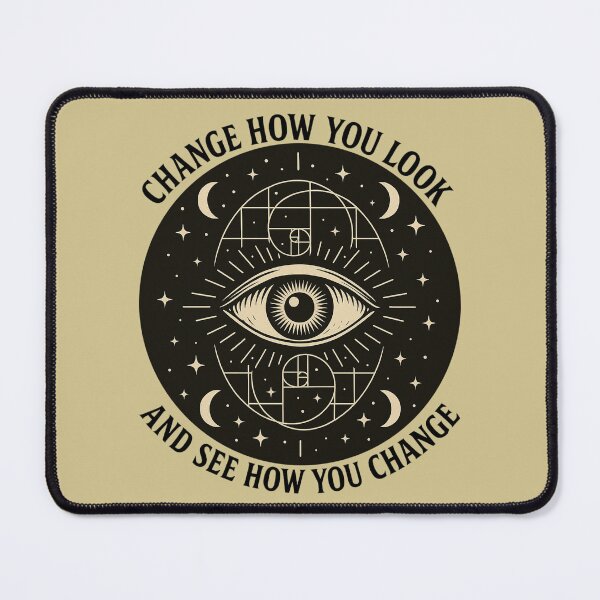 Item preview, Change how you look at things and you'll see how you change - Cosmic Secrets of the Unknown designed and sold by Candie_Loudenfrau_Art.