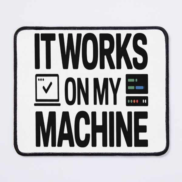 Item preview, It Works on My Machine – Funny Coding Humor Programmer T-Shirt designed and sold by RMTrendy.