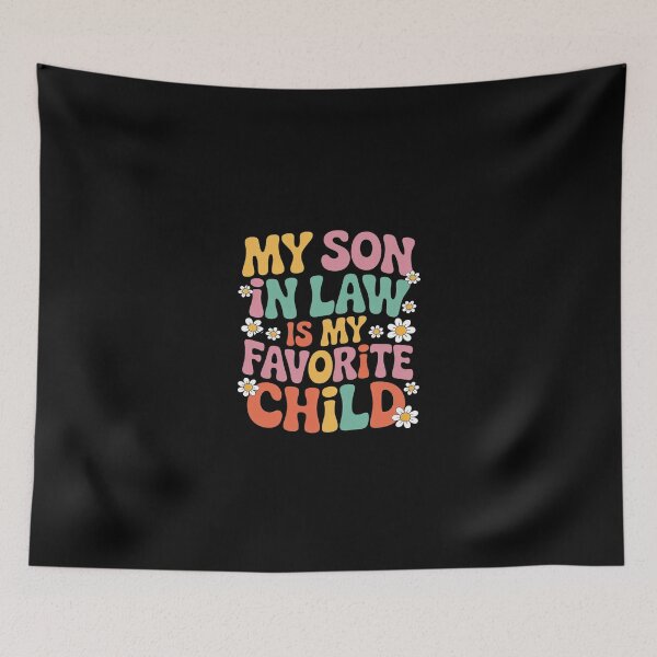 Item preview, My Son In Law Is My Favorite Child Groovy Mother in Law Day  designed and sold by SyntaxClaw.