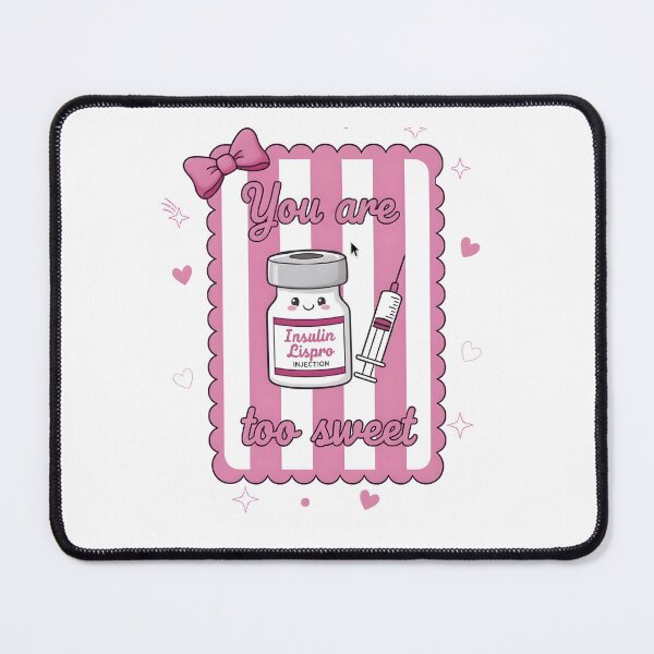 Item preview, You Are Too Sweet Cute Kawaii Insulin Diabetes Pun designed and sold by Dazai_shop⭐⭐⭐⭐⭐.