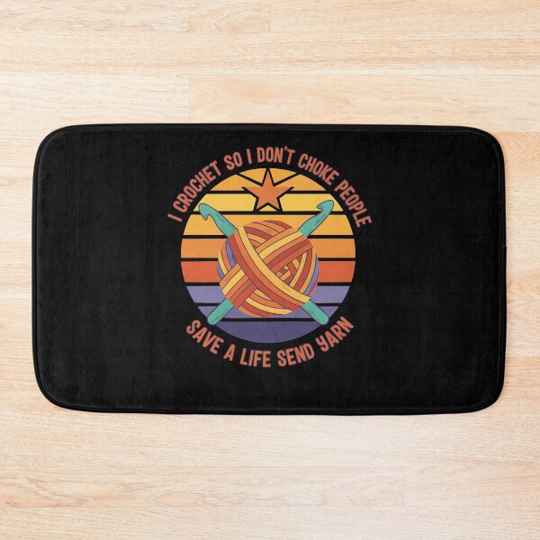 Item preview, I Crochet So I Dont Choke People Save A Life Send designed and sold by LuminOrb.