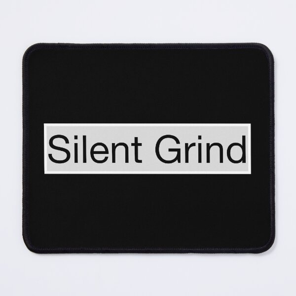Item preview, Silent Grind - Minimal Motivational Text Design designed and sold by Mind_Focus.