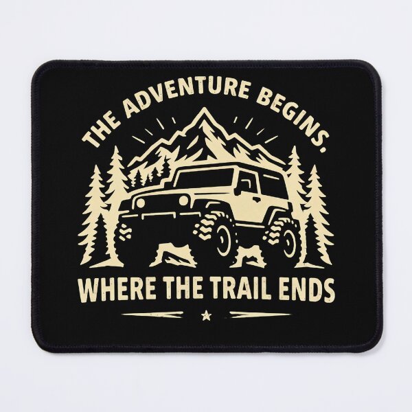 Item preview, The Adventure Begins, Where The Trail Ends designed and sold by JacobSpace.