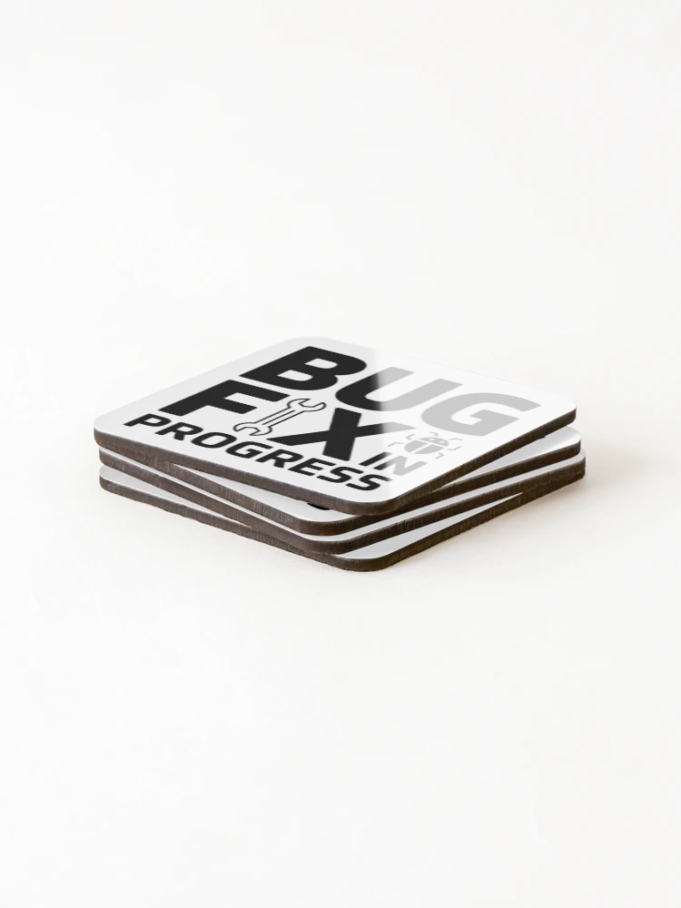Thumbnail 4 of 5, Coasters (Set of 4), Bug Fix in Progress – Funny Developer Debugging Humor Design designed and sold by RMTrendy.