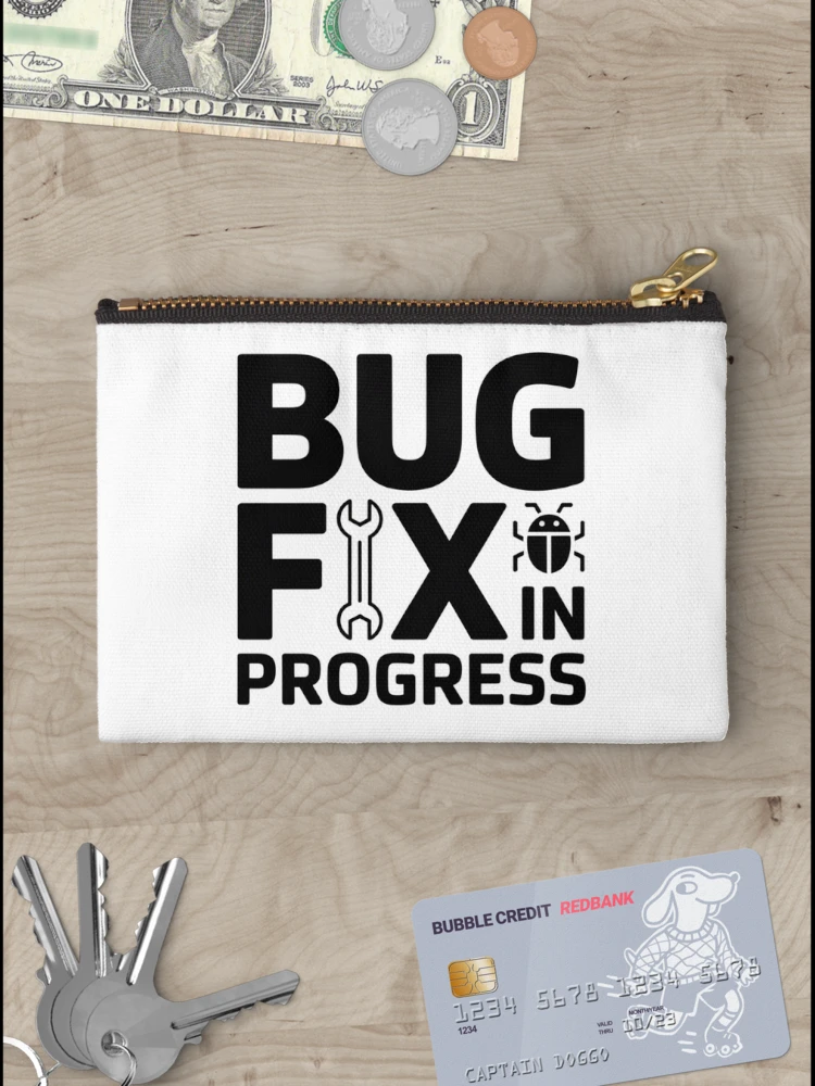 Thumbnail 3 of 4, Zipper Pouch, Bug Fix in Progress – Funny Developer Debugging Humor Design designed and sold by RMTrendy.
