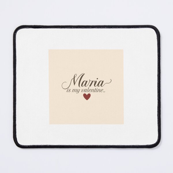 Item preview, Maria Is My Valentine – Romantic Name Valentine Gift designed and sold by chessnegocios.
