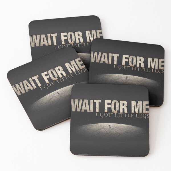 Item preview, Wait For Me I Got Little Legs Scale Contrast Art designed and sold by PROPera-design.