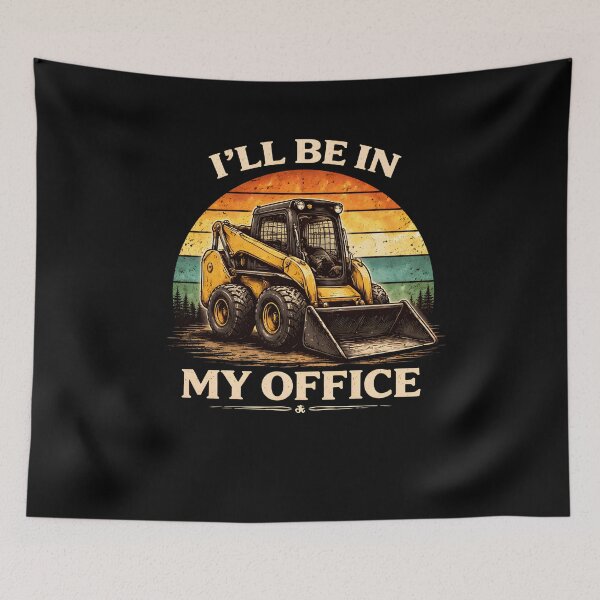 Item preview, I'll Be In My Office Construction Equipment Job Humor designed and sold by SofenArt.