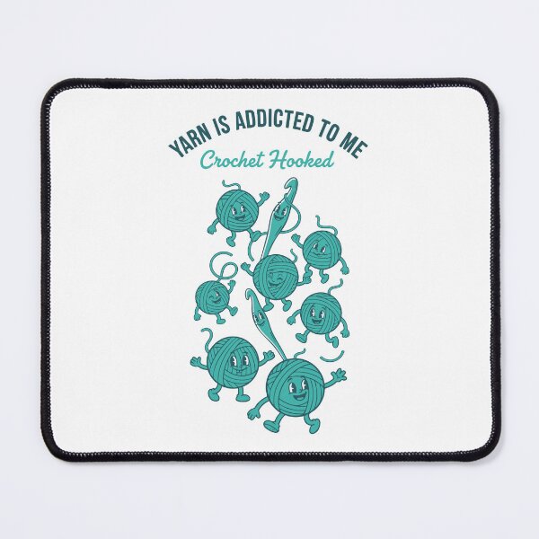 Item preview, Yarn Is Addicted To Me Crochet Hooked Funny designed and sold by LuminOrb.