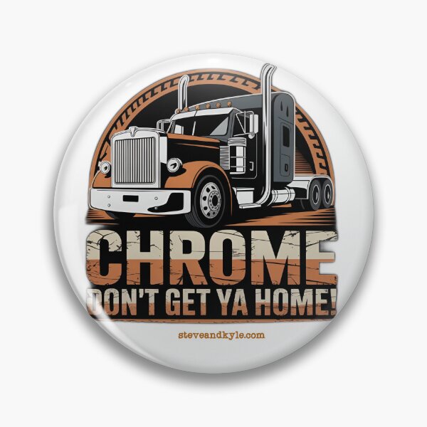 Item preview, Chrome Don't Get Ya Home! designed and sold by steveandkyle.
