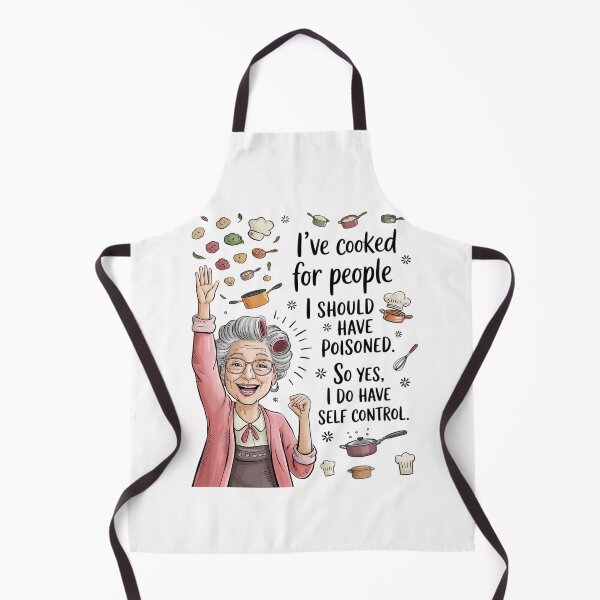 Item preview, I've Cooked For People I Should Have Poisoned So Yes I Do 2 designed and sold by MarkLeedsArt.