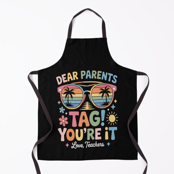 Item preview, Dear Parents Tag You're It Love Teachers designed and sold by mandiana.