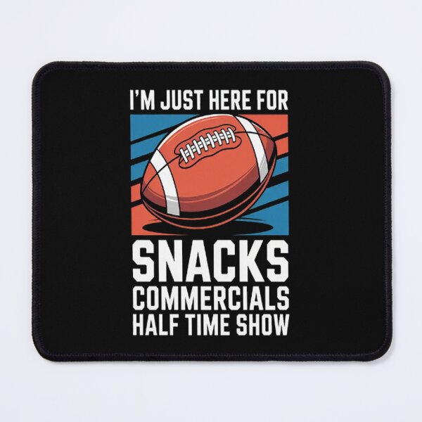 Item preview, Just Here Snacks Commercial Halftime Show Football designed and sold by gandebro.