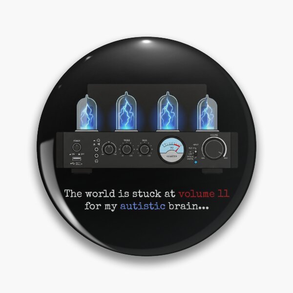 Item preview, Autism: the world at volume 11 all the time! designed and sold by sSk616.