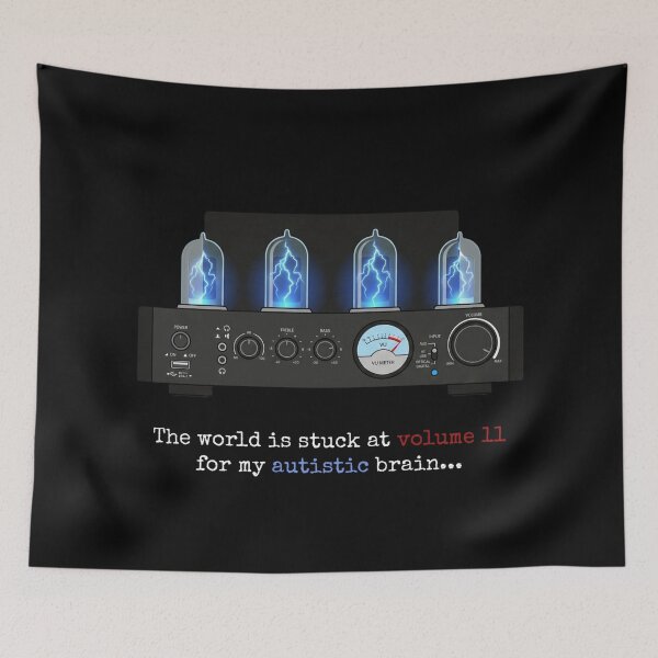 Item preview, Autism: the world at volume 11 all the time! designed and sold by sSk616.