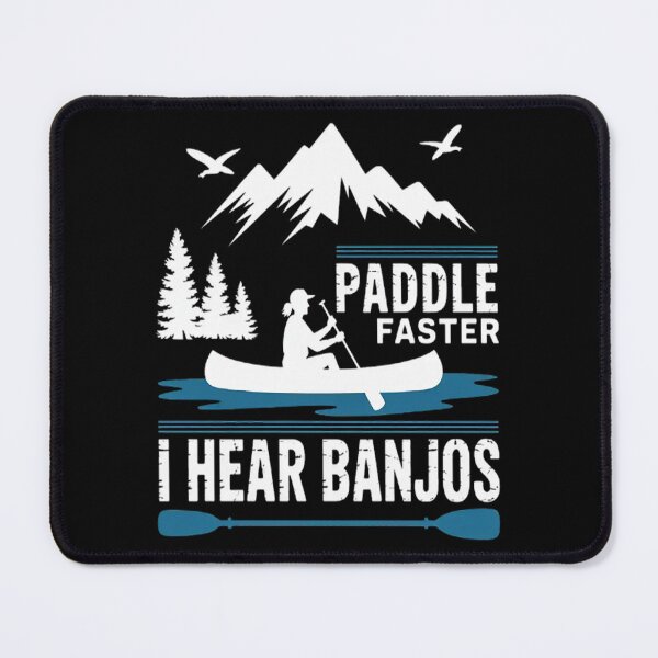 Item preview, Kayaking Paddle Faster I Hear Banjos designed and sold by gandebro.