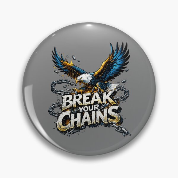 Item preview, Break Your Chains – Powerful Freedom Motivation Design designed and sold by hdraHdra.