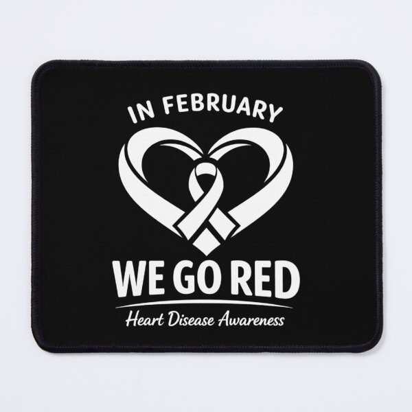 Item preview, In February We Go Red Heart Awareness designed and sold by FreshVibe Prints.