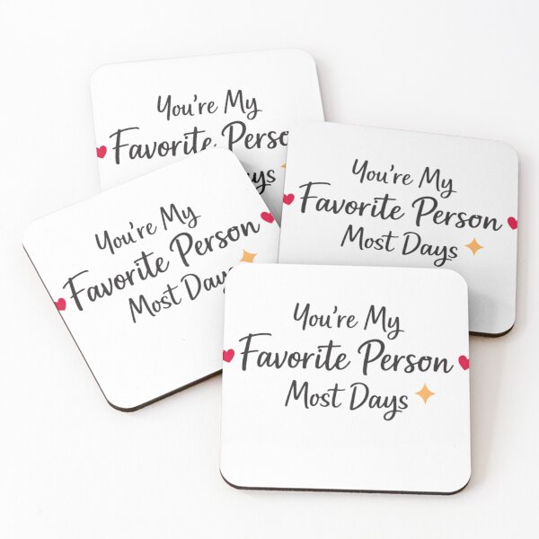 Item preview, You’re My Favorite Person Most Days Minimal Valentine Design designed and sold by bilal sibgui.