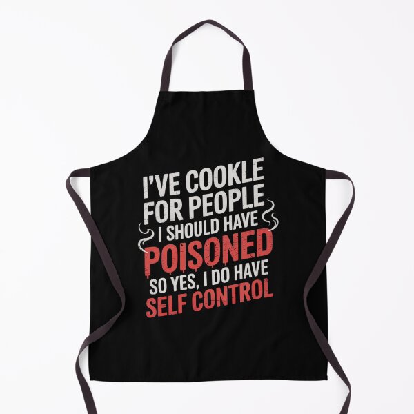 Item preview, I've Cooked For People I Should Have Poisoned So Yes I Do 36 designed and sold by DigitaldeligArt.