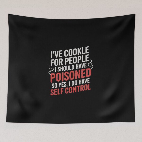 Item preview, I've Cooked For People I Should Have Poisoned So Yes I Do 36 designed and sold by DigitaldeligArt.