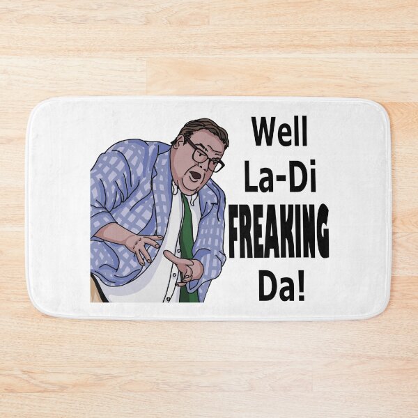 Item preview, La-Di-Freaking-Da! Matt Foley (Crazy Hands) designed and sold by km83.