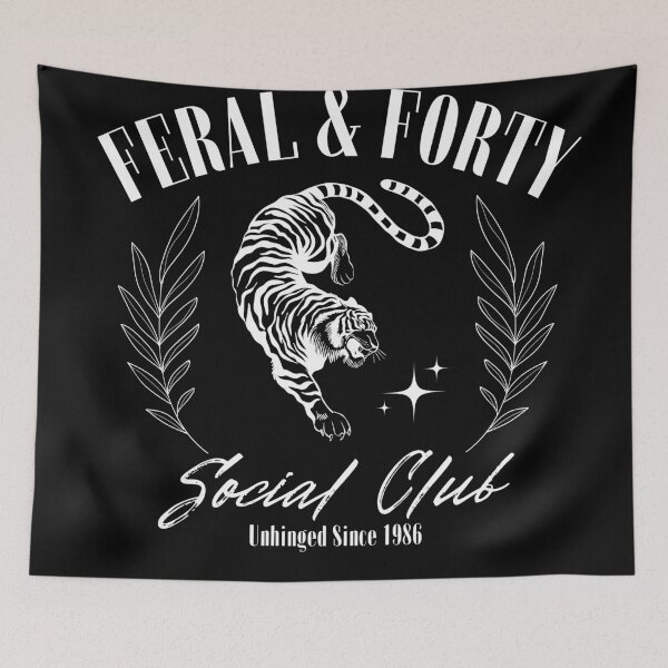 Item preview, Feral and Forty Social Club Since 1986 designed and sold by 9morethan9®.