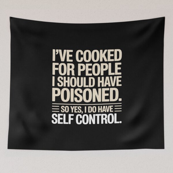 Item preview, I've Cooked For People I Should Have Poisoned So Yes I Do 40 designed and sold by MarkLeedsArt.